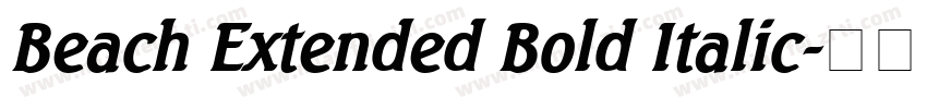 Beach Extended Bold Italic字体转换